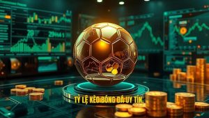 Tỷ lệ kèo bóng đá uy tín