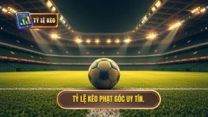 Tỷ lệ kèo phạt góc uy tín